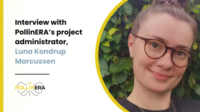 In the shoes of PollinERA’s project administrator: Meet Luna Kondrup Marcussen